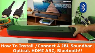 How To Install /Connect A JBL Soundbar| Optical, HDMI ARC, Bluetooth!!