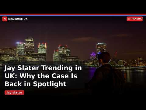 Why is Jay Slater trending right now? - UK Trending (September 2026) | NewsDrop UK