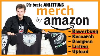 Merch by Amazon T Shirt Business aufbauen - KOMPLETTES Print on Demand Tutorial Deutsch 👕