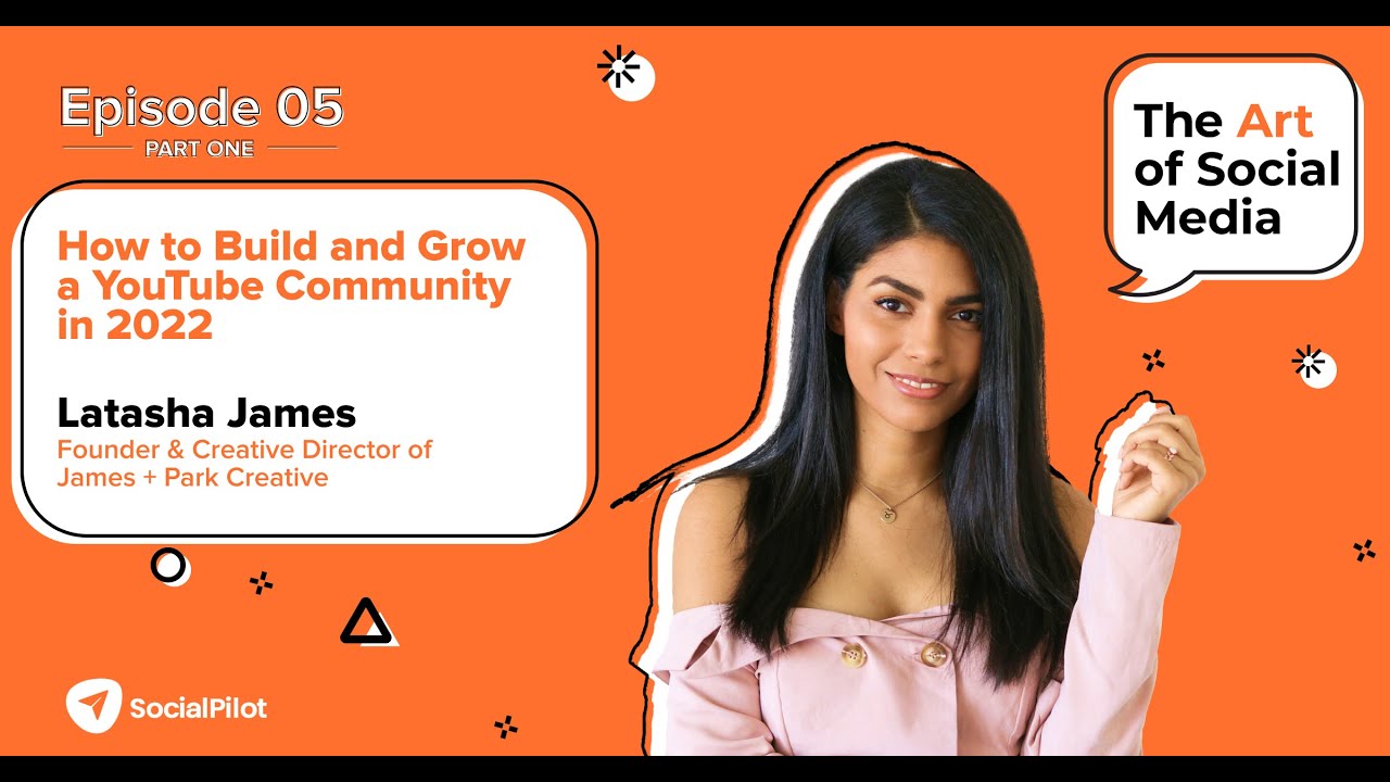 Part 1 How to Build and Grow a YouTube Community in 2022 with Latasha