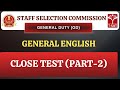 SSC GD | Competitive General English - Close Test (Part-2) | T-SAT