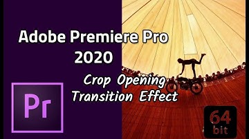 Crop Opening Transition Effect in Adobe Premiere Pro 2020 | Premiere Pro Tutorials | Way To Do