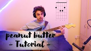Guitar Tutorial - peanut butter by Easy Life