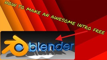 How To Make An Intro With Blender For Free! 2016  EDITION