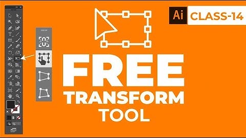 Free Transform Tool I Adobe illustrator CC I Class-14 I Bangla Tutorials