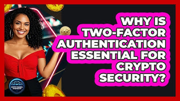 Why Is Two-Factor Authentication Essential For Crypto Security? - Crypto Trading Strategists