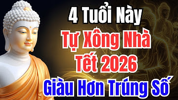 MÙNG 1 TẾT 2026, 4 Con Giáp TỰ XÔNG NHÀ Đầu Năm 2026 Gia Chủ CỰC GIÀU, TIỀN VÀO NHƯ NƯỚC