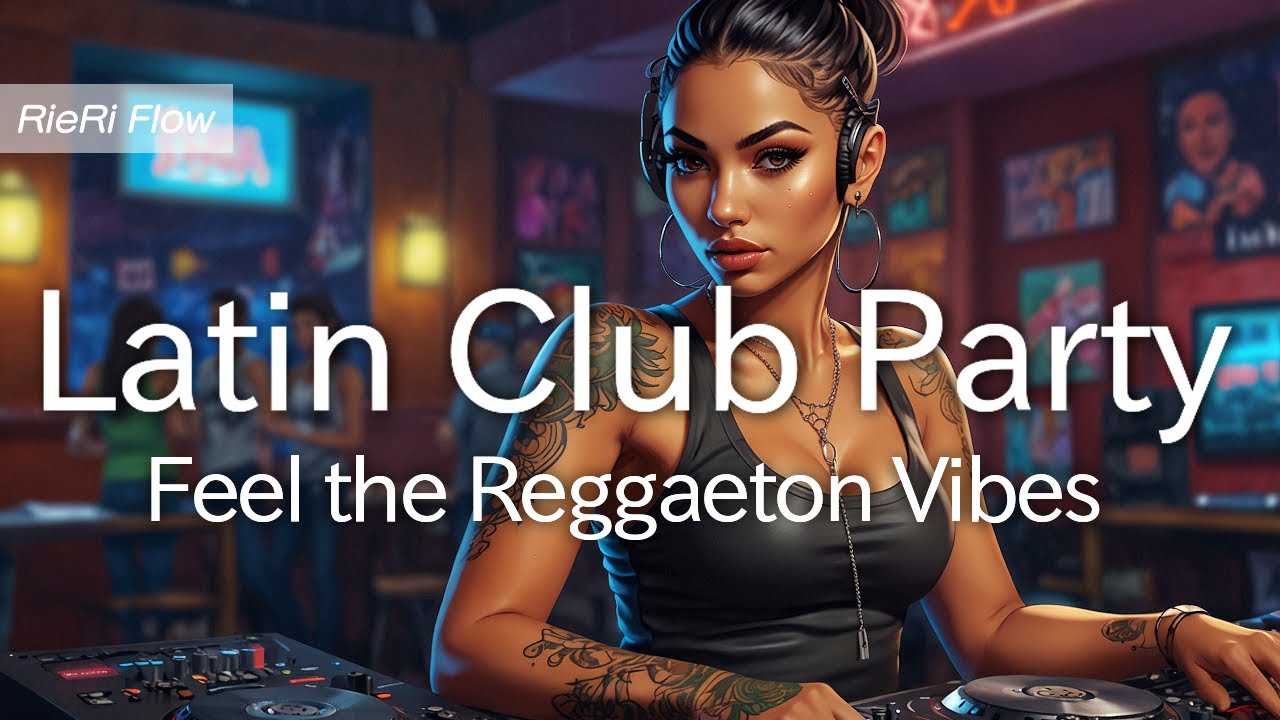 🔊 Energetic Latin Club Mood | Clean Reggaeton Beats for Dance & Active Moments