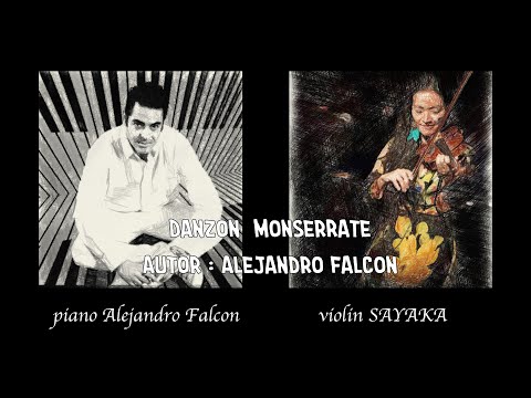 Danzón ”Monserrate“ Alejandro Falcón y SAYAKA