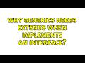 Why generics needs extends when implements an interface?