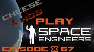 Space Engineers - Survival MP Lets Play - EP 67