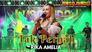 TAK PERNAH - Rika Amelia - OM NUSA INDAH Live Kec. Pangarengan Sampang ( LIVE MUSIC)