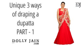 Dolly Jain's UNIQUE 3 Dupatta Draping Techniques for a STUNNING Lehenga Look. PART - 1 Dolly Jain S Three Unique Ways To Drape A Sari