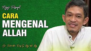 Cara Mengenal Allah Swt Dr H Fahruddin Faiz Sag Mag Channel Ngaji Filsafat