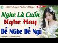 Chuyện Hay Dễ Nghe Dễ Ngủ Càng Nghe Càng Cuốn - Đọc Truyện Đêm Khuya