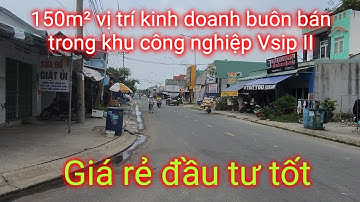 Bán 150m² đất mặt tiền kinh doanh buôn bán trong khu công nghiệp Vsip II Bình Dương , giá đầu tư .