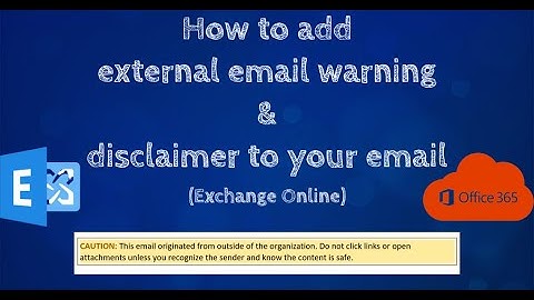 How to add external email warning & disclaimer to your email in O365