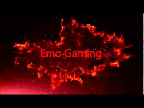 Emo Gaming İNTRO!!!