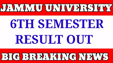 JAMMU UNIVERSITY 6TH SEMESTER ~ RESULT OUT