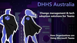Using Microsoft Teams to Deliver Effective Self-Service and Communication Solutions: DHHS Australia