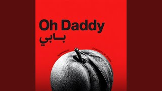 Oh Daddy (Part 1)