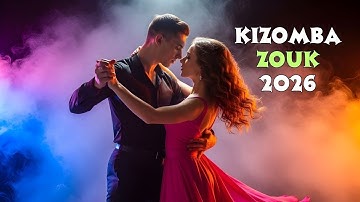 Best Kizomba Zouk Kompa Mix 2026 | Sensual Couples Dance Mix (Nonstop Playlist)
