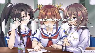 Xomu-Lanternsandrolyx Remixtaoz Kun Edm