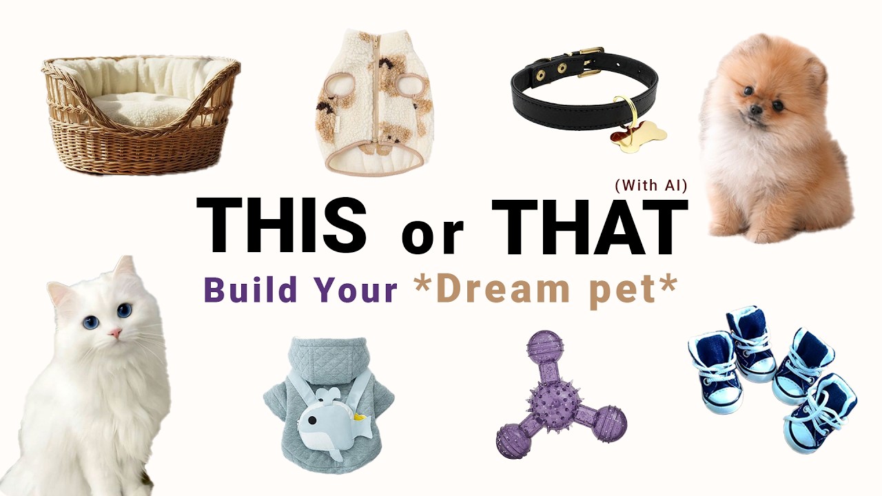 THIS or THAT *Build Your Dream Pet* 🐕💗🐾