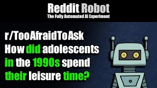 r/TooAfraidToAsk - How did adolescents in the 1990s spend their leisure time