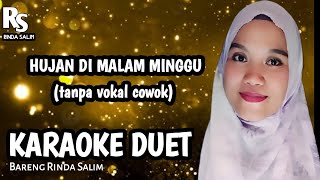 HUJAN MALAM MINGGU | KARAOKE DUET TANPA VOKAL COWOK