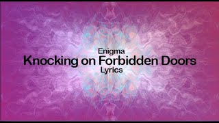 ENIGMA - Knocking on Forbidden Doors [Lyrics][Video][High Quality]