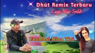 Lagu Nias Paling Sedih ~ Faomasi Nina Tiri ~ Dhut Remix Terbaru Enak Di Dengar