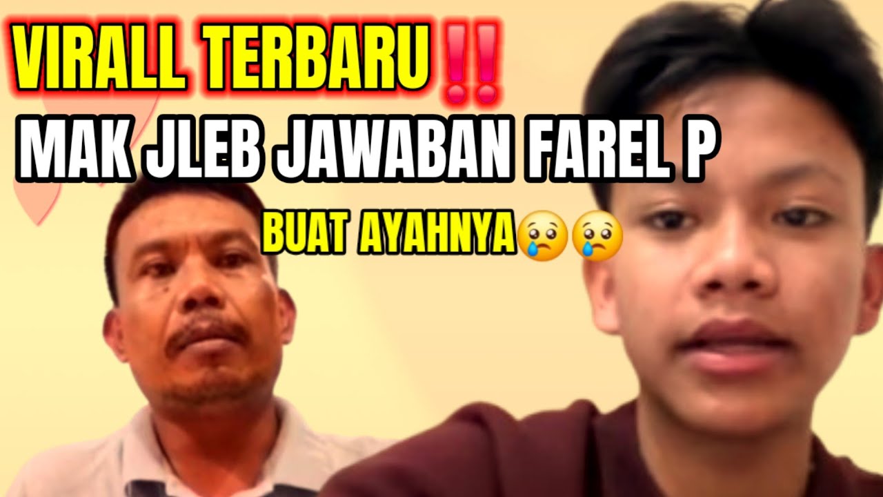 VIRAL‼️MAK JLEB JAWABAN TERBARU FAREL BUAT AYAHNYA