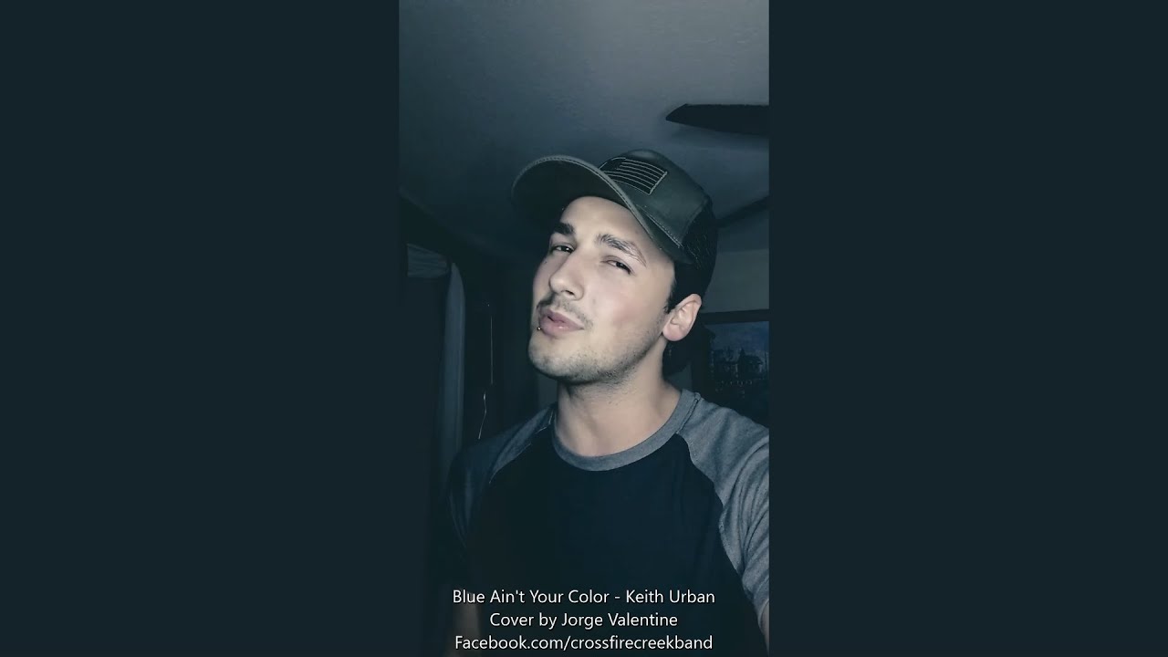 Blue Ain't Your Color - Keith Urban (Cover by Jorge Valentine) - YouTube