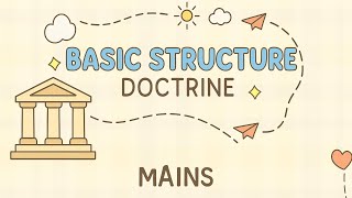 Basic Structure Doctrine Explained | Kesavananda Case to Present | UPSC Mains |GS2