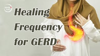 Healing Frequency for GERD