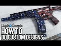 HOW TO DO CUSTOM DESIGNS ON ANYTHING | Liquid Concepts | Weekly Tips and Tricks