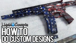 HOW TO DO CUSTOM DESIGNS ON ANYTHING | Liquid Concepts | Weekly Tips and Tricks