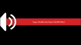 Paper Shuffle And Stack SOUND Effect