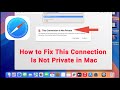 How To Fix This Connection Is Not Private Safari MacBook