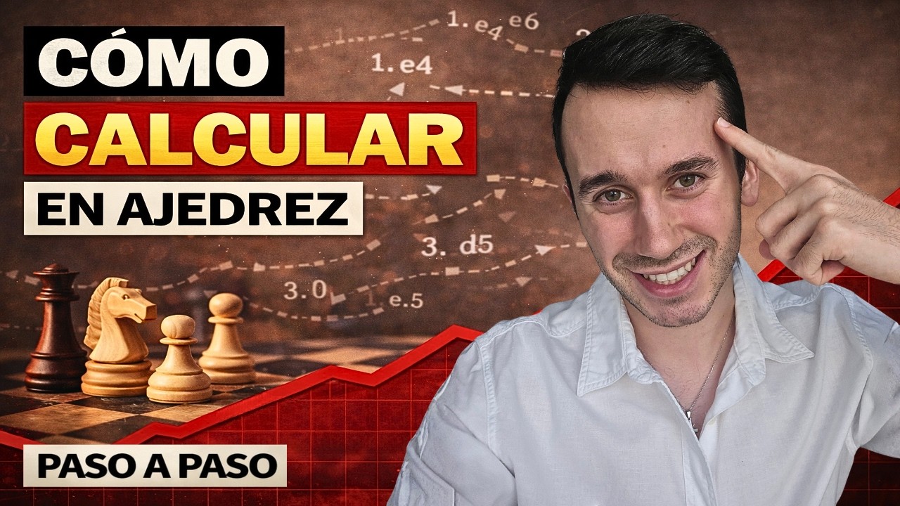 ¡El Método CORRECTO para Calcular en Ajedrez! | Los 4 Pasos que usan los Jugadores Fuertes