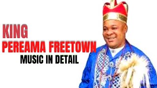 KING PEREAMA FREETOWN MUSICS