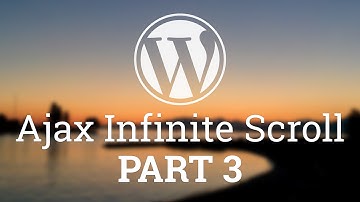 Part 33 - WordPress Theme Development - Ajax Infinite Scroll - PART 3