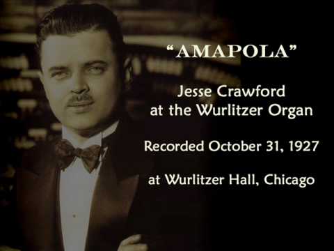 Jesse Crawford "AMAPOLA" (1927)