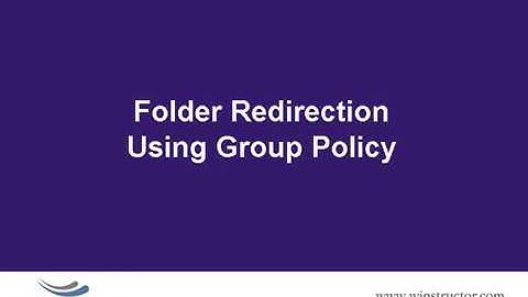 Win2008   Folder Redirection Using Group Policy