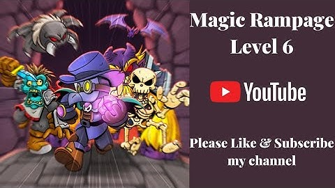 Magic Rampage level 6 | Chapter 1 Dungeon 6 full secure area 2 of 3