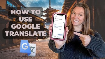 How Google Translate Makes Traveling So Much Easier | Best Travel Apps | How to Use Google Translate