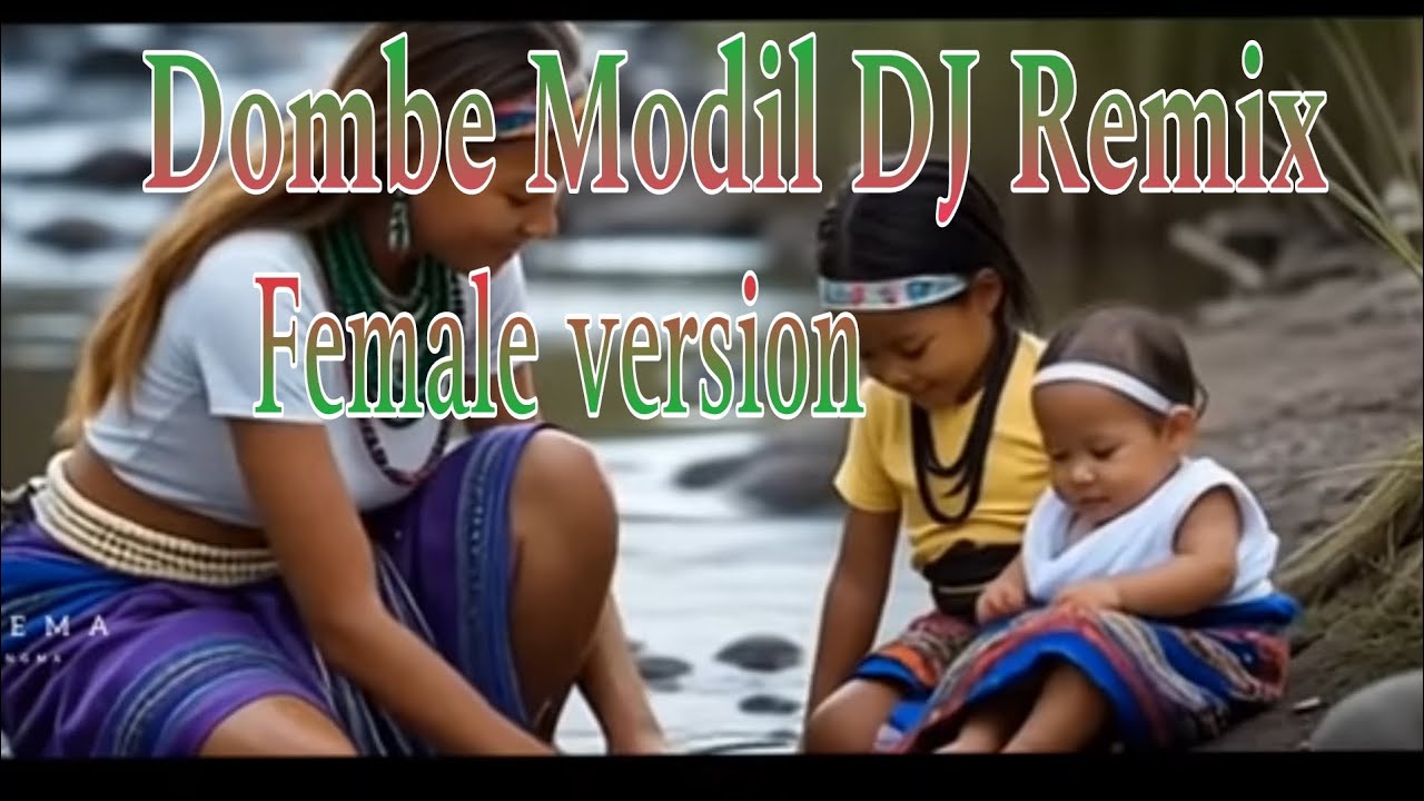 Dombe//Modil //DJ Remix Songs 