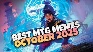 MTG Memes Compilation - October 2025