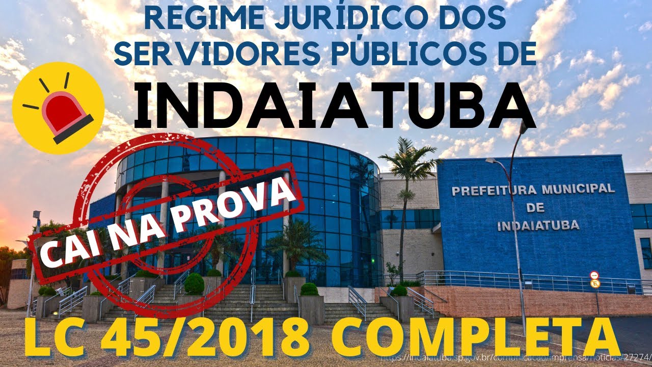 Regime Jurídico dos Servidores Públicos de Indaiatuba Lei Complementar 45 de 2018 📕🤓